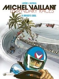 Denis Lapière et Vincent Dutreuil - Series  : Michel Vaillant - Legendary Races Vol. 2 - A Drivers Soul - Tome 2.