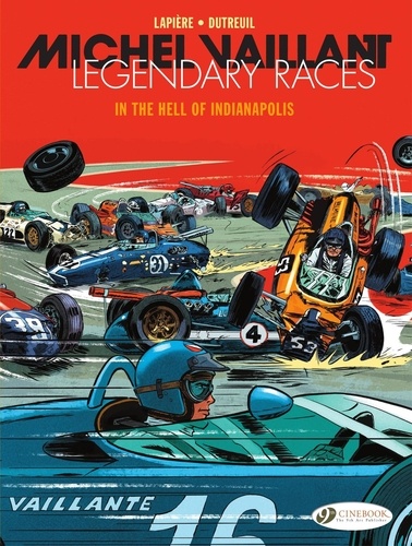 Denis Lapière et Vincent Dutreuil - Michel Vaillant - Volume 1 - Legendary Races: In the Hell of Indianapolis.