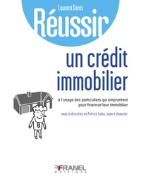 Réussir un crédit immobilier