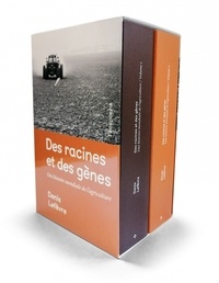 Denis Lefèvre - Des racines et des gènes - Une histoire mondiale de l'agriculture, 2 volumes.