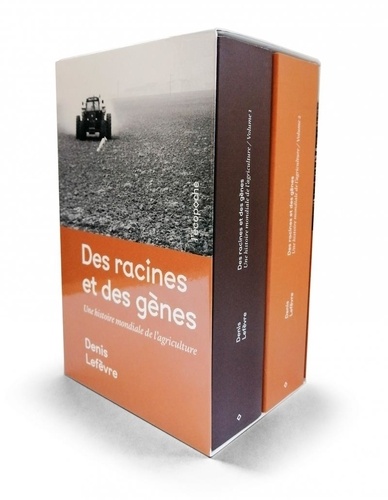 Des racines et des gènes. Une histoire mondiale de l'agriculture, 2 volumes