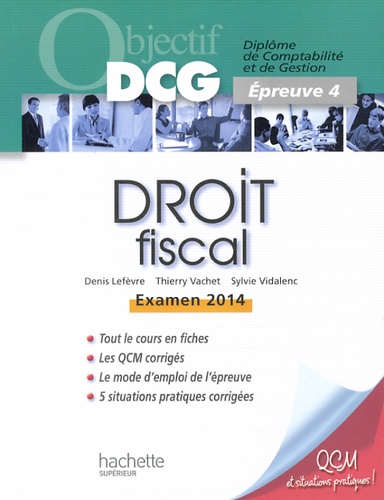Denis Lefèvre et Thierry Vachet - Droit fiscal - Epreuve 4, examen 2014.