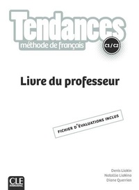 Méthode de français C1/C2 Tendances - Livre du professeur, fichier dévaluation inclus.pdf