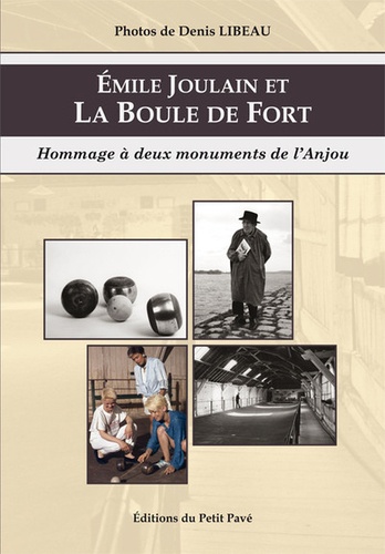 Emile Joulain et La Boule de Fort