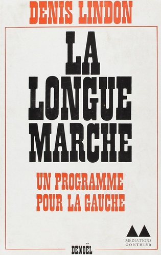 Denis Lindon - La Longue Marche.