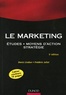 Denis Lindon et Frédéric Jallat - Le Marketing - Etudes, moyens d'action, stratégie.