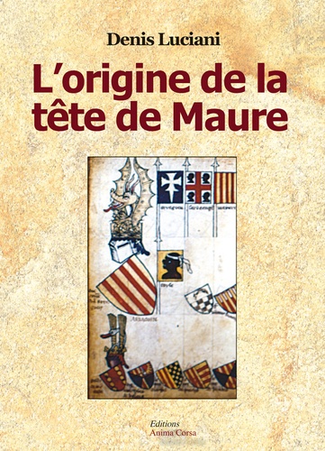 Denis Luciani - L'origine de la tête de Maure.