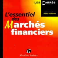 Denis Malabou - L'Essentiel Des Marches Financiers.