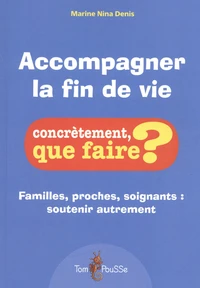 Accompagner la fin de vie