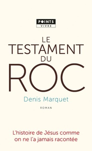 Denis Marquet - Le testament du roc.