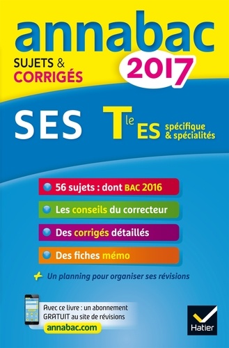 Annales Annabac 2017 SES Tle ES. sujets et corrigés du bac Terminale ES  Edition 2017