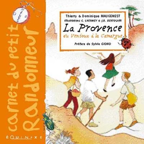 Denis Maugenest - La Provence du Ventoux à la Camargue.