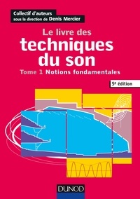 Le livre des techniques du son - Tome 1, Notions fondamentales.pdf