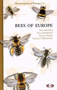 Denis Michez et Pierre Rasmont - Hymenoptera of Europe - Tome 1, Bees of Europe.