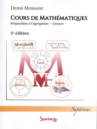 Denis Monasse - Cours de mathématiques - Préparation à l'agrégation - Licence.