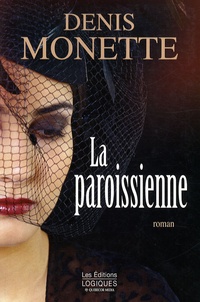 Denis Monette - La paroissienne.