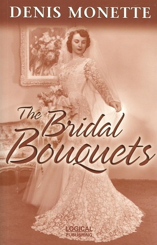 Denis Monette - The Bridal Bouquets.