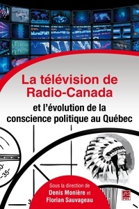 Denis Monière - La television de radio-canada et l'evolution de la conscience po-.