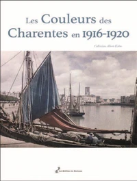 Les couleurs des Charentes en 1916-1920