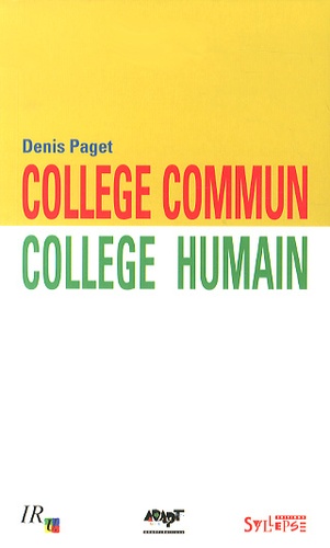 Denis Paget - Collège commun, collège humain.