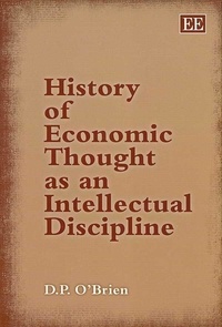Denis Patrick O'Brien - The History of Economic Thought as Intellectual Discipline.