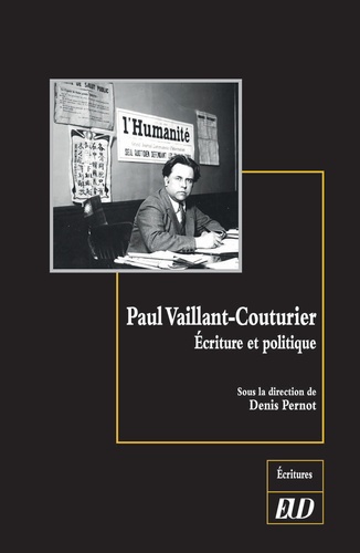 Paul Vaillant-Couturier. Ecriture et politique