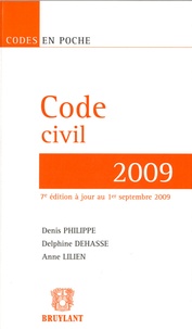 Denis Philippe et Delphine Dehasse - Code civil 2009.