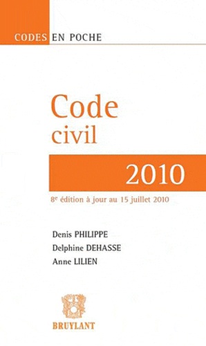 Denis Philippe - Code civil 2010.