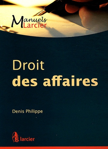 Denis Philippe - Droit des affaires.