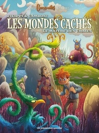 Denis-Pierre Filippi et Silvio Camboni - Les mondes cachés Tome 3 : Le maître des craies.