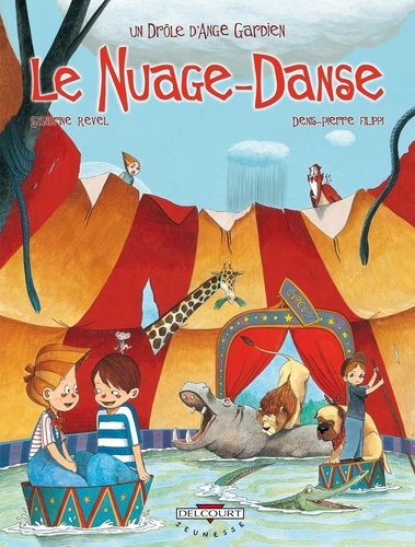 Denis-Pierre Filippi et Sandrine Revel - Un drôle d'ange gardien Tome 7 : Le Nuage-Danse.