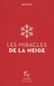 Denis Pivot - Les Miracles de la neige.