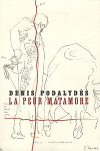 Denis Podalydès - La peur, matamore.