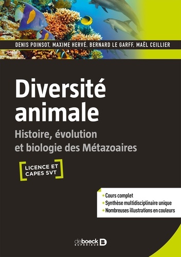 Diversité animale. Histoire, évolution et biologie des métazoaires