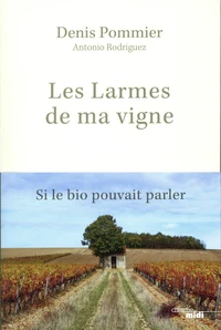 Les Larmes de ma vigne