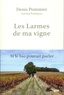 Denis Pommier et Antonio Rodriguez - Les Larmes de ma vigne - Si le bio pouvait parler.