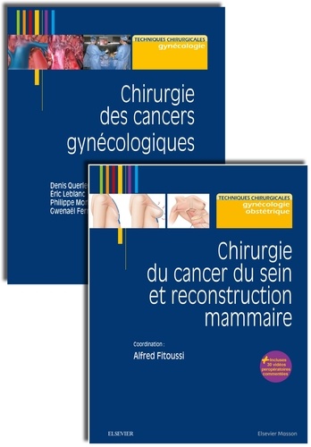 Denis Querleu et Eric Leblanc - Chirurgie des cancers gynécologiques ; Chirurgie du cancer du sein et reconstruction mammaire - 2 volumes.