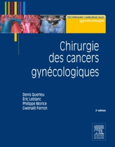 Chirurgie des cancers gynécologiques 2e édition