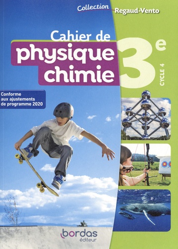 Cahier de physique chimie 3e cycle 4 Regaud-Vento  Edition 2021