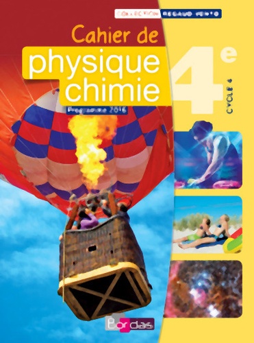 Denis Regaud et Gérard Vidal - Cahier de Physique-Chimie 4e Cycle 4.