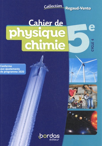 Denis Regaud et Gérard Vidal - Cahier de physique chimie 5e.
