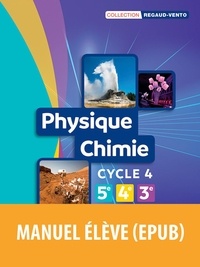 Denis Regaud et Gérard Vidal - Physique Chimie 5e 4e 3e Cycle 4.