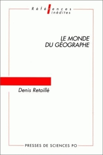 Denis Retaillé - Le monde du géographe.