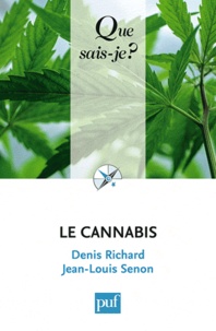 Denis Richard et Jean-Louis Senon - Le cannabis.