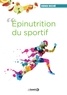 Denis Riché - L'épinutrition du sportif... - Ou comment le contenu de notre assiette module l'expression de nos gènes... et nos aptitudes physiques.