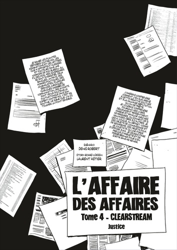 L'affaire des affaires Tome 4 Clearstream justice