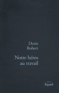 Notre héros au travail