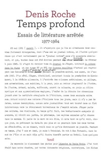 Denis Roche - Temps profond - Essais de littérature arrêtée (1977-1984).