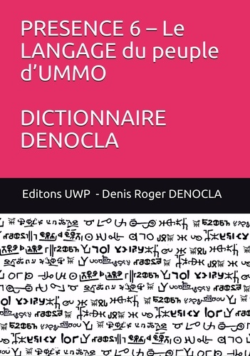 Denis Roger DENOCLA - PRESENCE 6 – Le LANGAGE du peuple d’UMMO DICTIONNAIRE DENOCLA.
