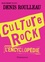 Culture rock. L'encyclopédie